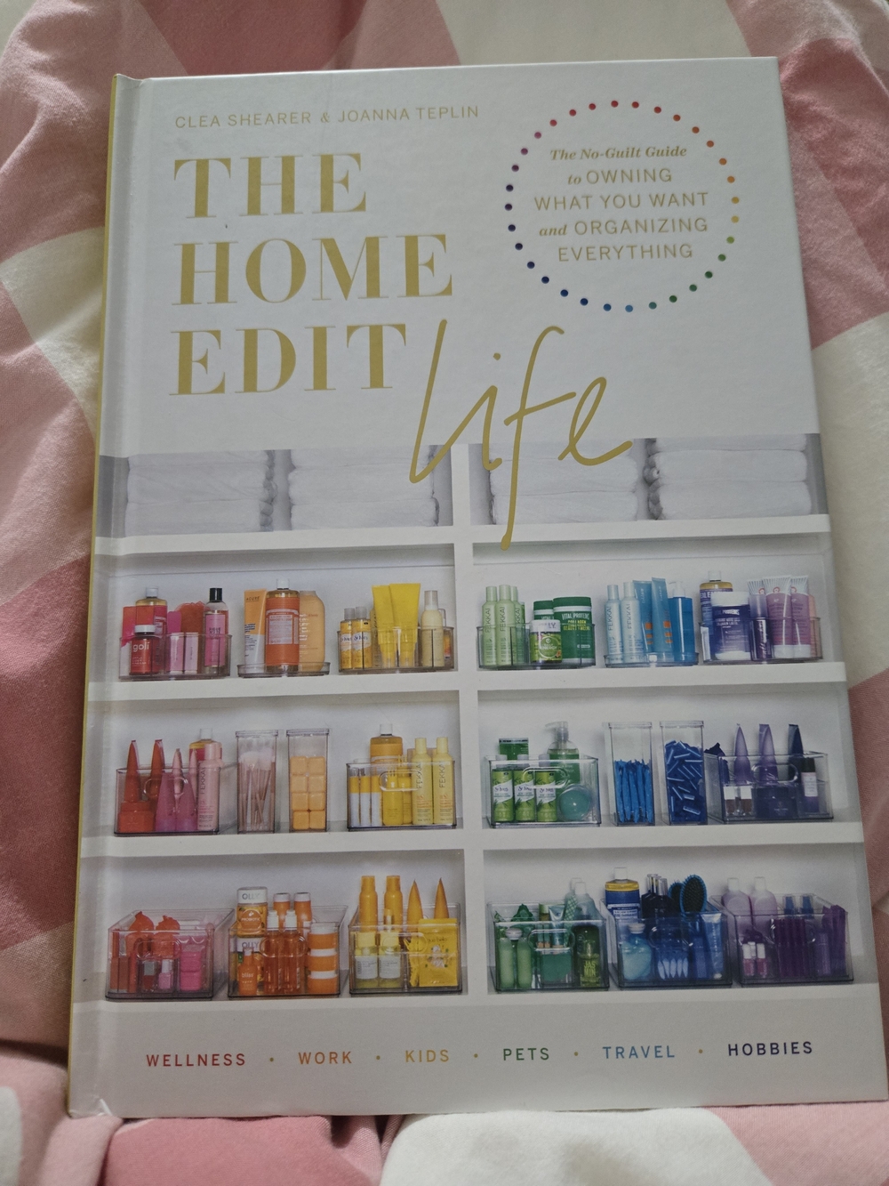 The Home Edit Life Hardcover Book